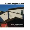 FOOL'S PARADISE[? Could Happen to You