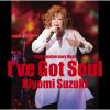 ????]????35th Anniversary Best?? I've Got Soul [2CD]