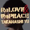 J????ReLOVE [? RePEACE [CD+DVD] []
