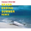 ??P?䰊??????????[?VER ENDING SUMMER REMIX