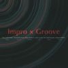 Impro ? Groove[?pro ? Groove [WPbgdl]