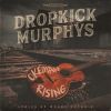 DROPKICK MURPHYS[?EMAH RISING