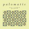 PALOMATIC[?ILL [DELUXE EDITION] [2CD]