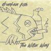 drunken fish[?e Willin' Way [WPbgdl]