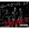 T.C.R.㦅?????.S.[???????XI Vintage 3 [CD+DVD] []