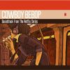 Seatbelts[?WBOY BEBOP Soundtrack From The Netflix Series [2CD]