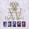 Versailles[?th Anniversary Tour -Holy Grail- [2CD]