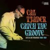 Cal Tjader[?tch The Groove. Live At The Penthouse 1963-1967 [2CD]