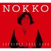 NOKKO[?KKO ARCHIVES 1992-2000 [Blu-ray+9CD] []