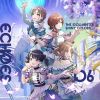 ???????THE IDOLM@STER SHINY COLORS ECHOES 06