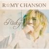 Ricky[???MY CHANSON