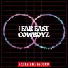 EXILE THE SECOND[?E FAR EAST COWBOYZ [CD+DVD]
