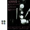 ALWAYS[?LATIVE SPEED MUSIC