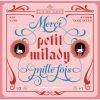petit milady[?rci mille fois