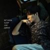????????BETWEEN SLEEP AND AWAKE [Blu-ray+CD] []