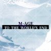 M-AGE[? THE WORLD'S END [WPbgdl]