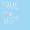 TRUE[?UE the BEST [2CD]