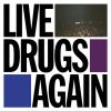 THE WAR ON DRUGS[?VE DRUGS AGAIN