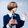 V?Z??傼?[?annel U [Blu-ray+CD] []