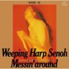 E??????Weeping Harp Senoh Messin' around-Deluxe Edition- [2CD]