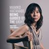 Mamiko Watanabe[?ing Guided By The Light []