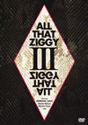 ZIGGY[?L THAT ZIGGY III [DVD]