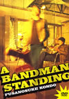 ??????A BANDMAN STANDING [DVD]