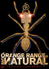 ORANGE RANGE[?VE ?ATURAL??from LIVE TOUR 005???ATURAL??at YOKOHAMA ARENA 2005.12.13?? [DVD]