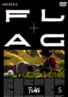FLAG VOL.5 [DVD]