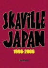 SKAViLLE JAPAN DVD [DVD]