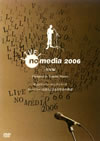 LIVE[?no media 2006 ????V [DVD]