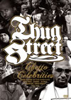 THUG STREET-GHETTO CELEBRITIES- [DVD]