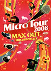 Micro[?cro Tour 2008 MAX OUT Documentary [DVD]