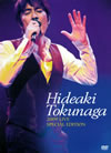 ]????HIDEAKI TOKUNAGA 2009 LIVE SPECIAL EDITION????????M????c????T??? [DVD]