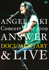 ?????????ANGELA AKI Concert Tour 2009 ANSWER DOCUMENTARY[?LIVE??2??T??? [DVD]