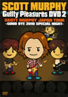 ?????????????c??GUILTY PLEASURES DVD 2??SCOTT MURPHY JAPAN TOUR-GOOD BYE 2010 SPECIAL NIGHT-?? [DVD]