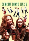 COWCOW[?NTE LIVE 6 [DVD]
