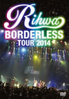 Rihwa[?RDERLESS TOUR 2014 [DVD]