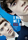 U WANT ME 2 KILL HIM ?????????????????????????('12?? [DVD]