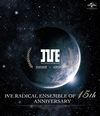 IVE RADICAL ENSEMBLE of 15th ANNIVERSARY??2??T??? [Blu-ray]