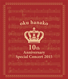 D??[???10th Anniversary Special Concert 2015??2??T??? [Blu-ray]
