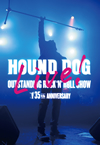 HOUND DOG[?UND DOG 35th ANNIVERSARY??OUTSTANDING ROCK'N'ROLL SHOW????2??T??? [DVD]
