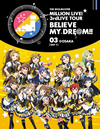 THE IDOLM@STER MILLION LIVE[?3rdLIVE TOUR BELIEVE MY DRE@M!!LIVE Blu-ray 03@OSAKA??DAY1????3??T??? [Blu-ray]