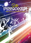 THE PRISONER[?ISM TOUR2016 FINAL e?P?NIT ONE MAN GIG [DVD]
