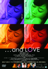 ...and LOVE [DVD]