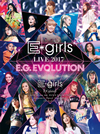 E-girls[?VE 2017??E.G.EVOLUTION????3??T??? [DVD]