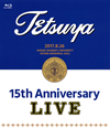 TETSUYA[?th ANNIVERSARY LIVE [Blu-ray]