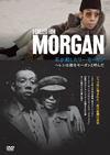 I CALLED HIM MORGAN F???㬍????????????'16????????P? [DVD]