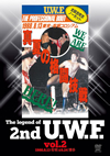 The Legend of 2nd U.W.F.vol.2 1988.8.13?????9.24??C? [DVD]