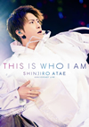 SHINJIRO ATAE[?from AAA[?[?niversary Live THIS IS WHO I AM [Blu-ray]